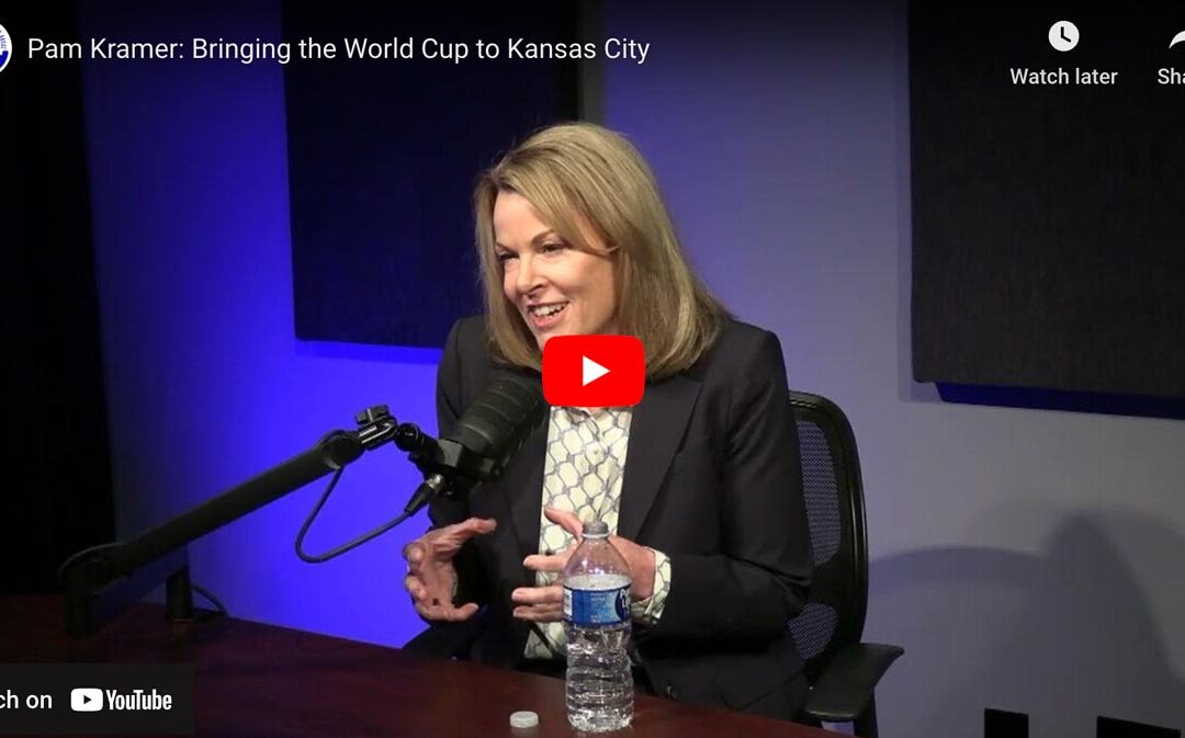 Pam Kramer: Bringing the World Cup to Kansas City